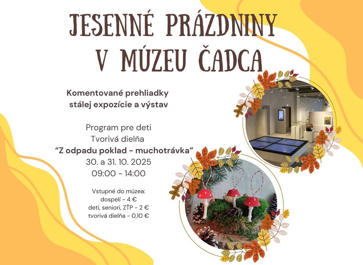 Komentované_prehliadky_stálej_expozície_Dejiny_Čadce_a_okolia_a_výstav_Čo_sa_skrýva_pod_šatami_Tajomstvo_erbových_figúr_Kysuce_v_období_druhej_svetovej_vojny_Program_pre_deti_Tvorivá_dielňa_Z_odp.jpeg